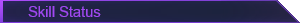 Skill Status.png